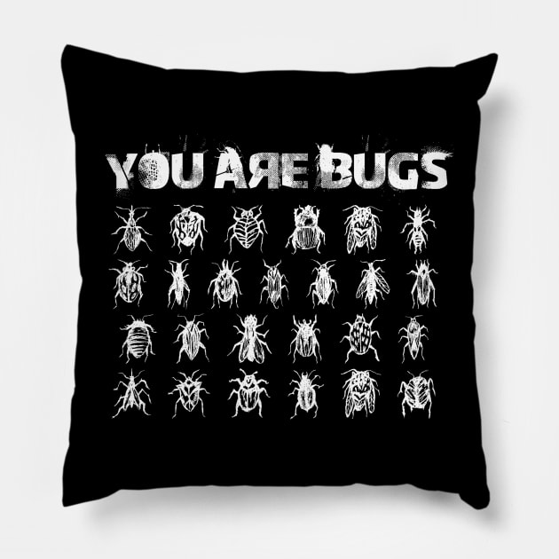 You are bugs Pillow by orange-teal