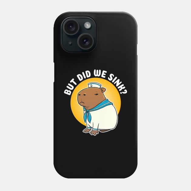 But did we sink Cartoon Capybara Sailor Phone Case by capydays