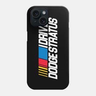 I Drive a Dodge Stratus / SNL Skit Phone Case