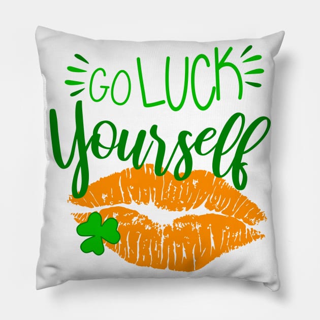 Go Luck Yourself on Paddys Day Pillow by Vooble