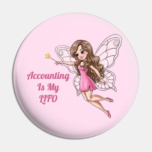 Accounting Is My Lifo Fairy Pin