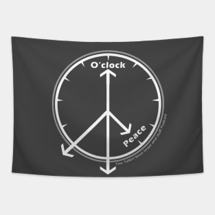 It's Peace O'clock - White Tapestry