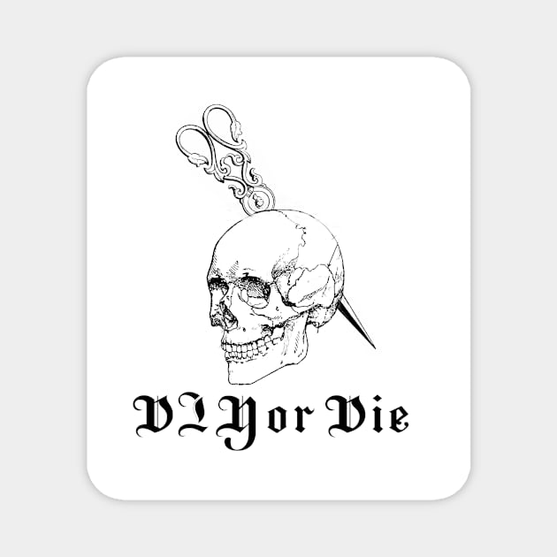 DIY or DIE part two Magnet by lovefromsirius