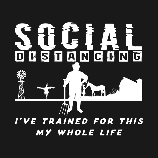 Funny Farmer Social Distancing Quarantine joke present by CHNSHIRT