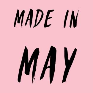 Made in May simple text design T-Shirt