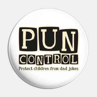 Pun Control - 2nd amendment dad joke style Pin