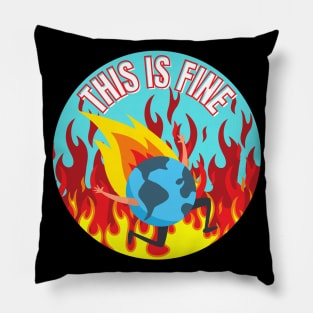 This Is Fine Planet Is on Fire Climate Change Anxiety Pillow