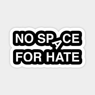 'No Space For Hate' Social Inclusion Shirt Magnet