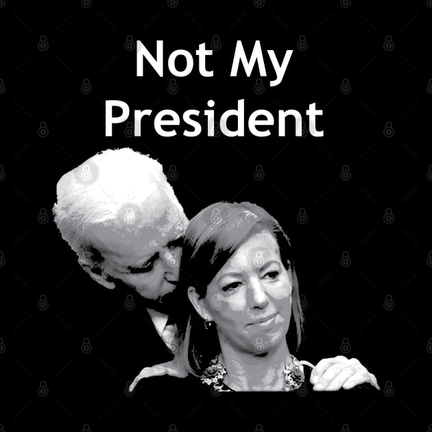 Biden - Not My President by Gone Designs