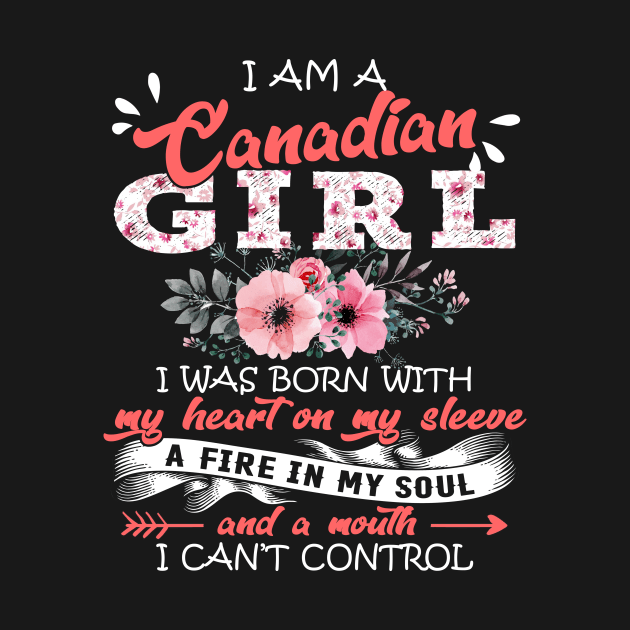 Canadian Girl I Was Born With My Heart on My Sleeve Floral Canada Flowers Graphic by Kens Shop