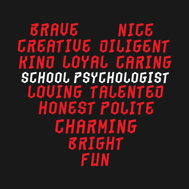 School Psychologist by TheBestHumorApparel