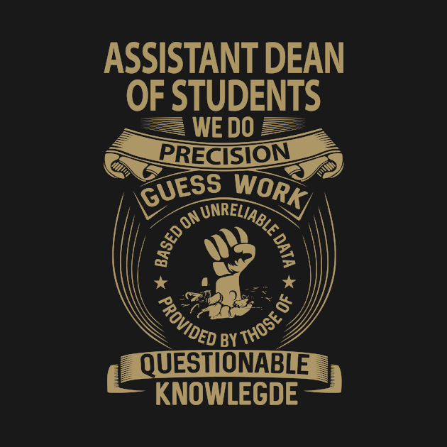 Assistant Dean Of Students - We Do Precision by connieramonaa