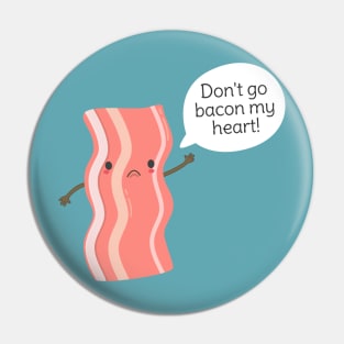 Funny Bacon Pun T-Shirt Pin