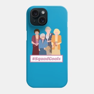 SquadGoals Phone Case