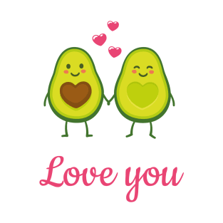 Avocado, love you T-Shirt
