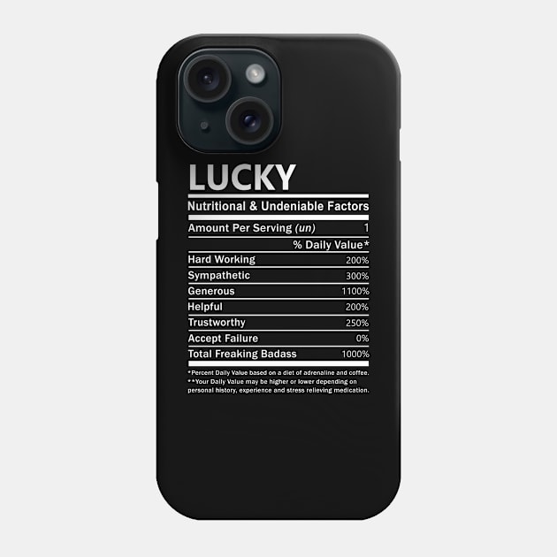 Lucky Name T Shirt - Lucky Nutritional and Undeniable Name Factors Gift Item Tee Phone Case by nikitak4um