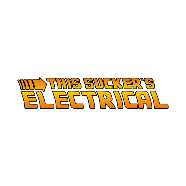 This Sucker's Electrical by PropParts