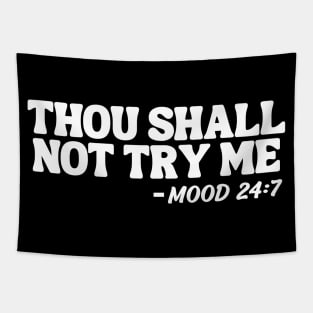 Thou Shall Not Try Me Tapestry