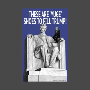 YUGE Shoes to Fill T-Shirt