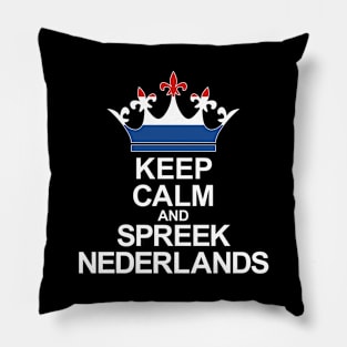 Keep Calm And Spreek Nederlands (Nederland) Pillow