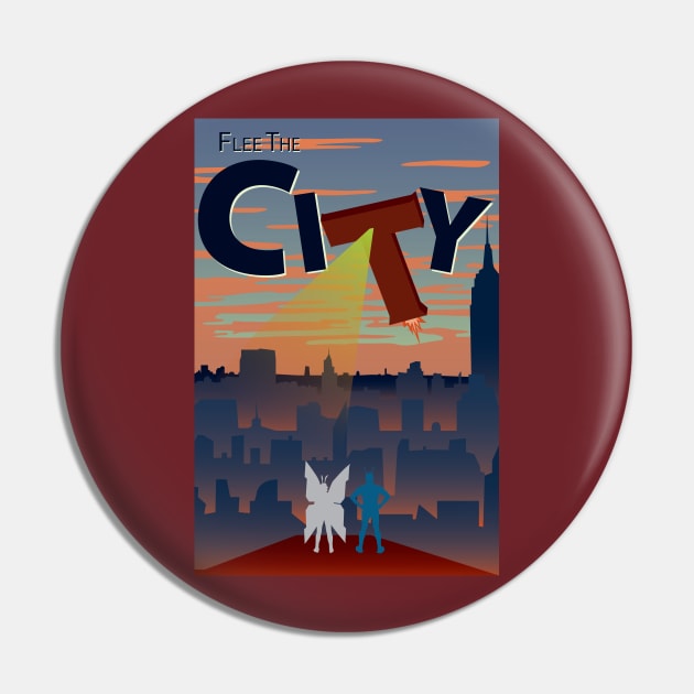 Flee The City Poster Pin by MadArtisan