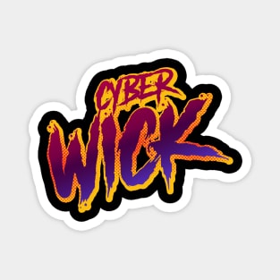 cyber wick Magnet