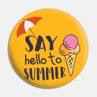 Summer Hype Pin