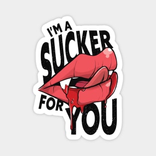 I'm a Sucker for You // Funny Vampire Lips Halloween Magnet