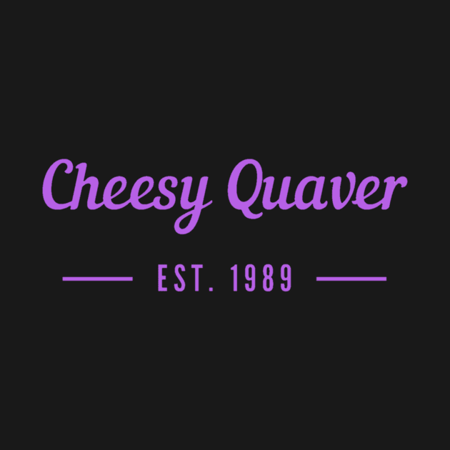 Cheesy Quaver Established 1989 Original raver clubbing acid house summer of love by farq
