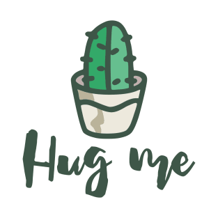 Hug me T-Shirt