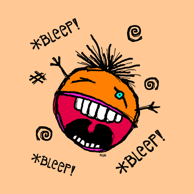 *BLEEP! *BLEEP! *BLEEP!* Orange You Angry? by RawSunArt