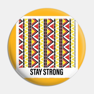 Stay strong Pin