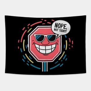 Nope not today (funny stop sign) Tapestry