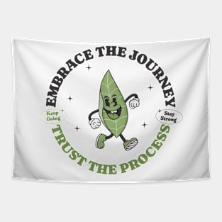 Embrace the journey, trust the process, cute retro motivational quote Tapestry