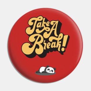 Take a break Pin