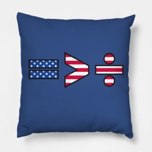 Equality is Greater than Division USA Pillow