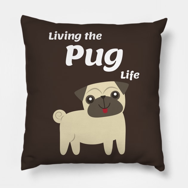 Living the Pug Life Pillow by Courtney's Creations