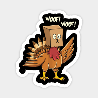 Funny Thanksgiving Turkey Fake Dog Woof Magnet