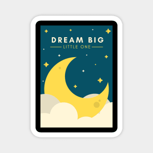 Dream big Magnet