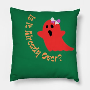 Is Halloween already Over? Pillow