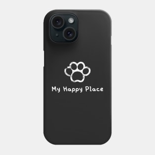 My Happy Place - Paw Print Phone Case