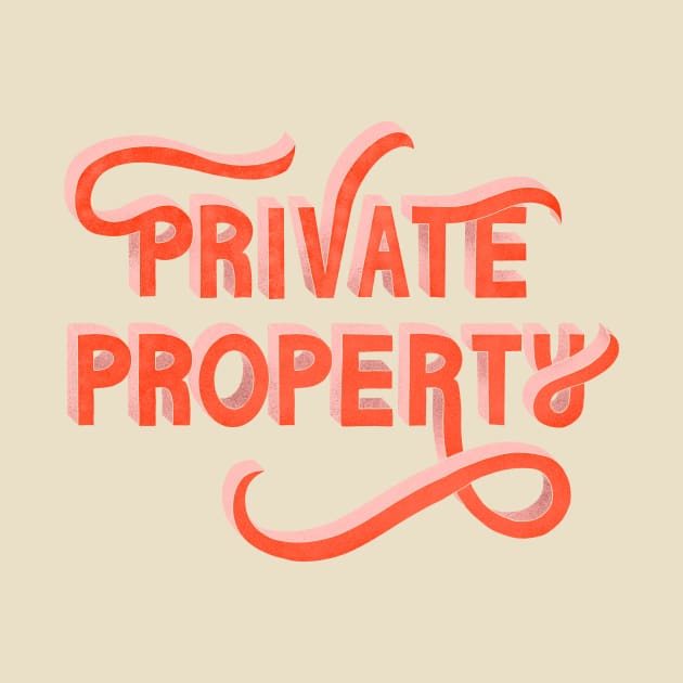 Private Property by Peggy Dean