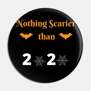 Nothing Scarier Than 2020 svg, Halloween funny svg, Halloween file for cricut, 2020 Halloween svg, 2020 halloween sublimation Pin