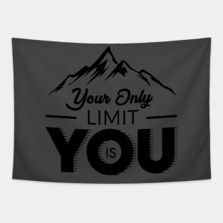 Your Only Limit Is You Tapestry