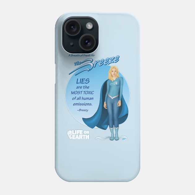 The Breeze: LIES! Phone Case by Cozmic Cat