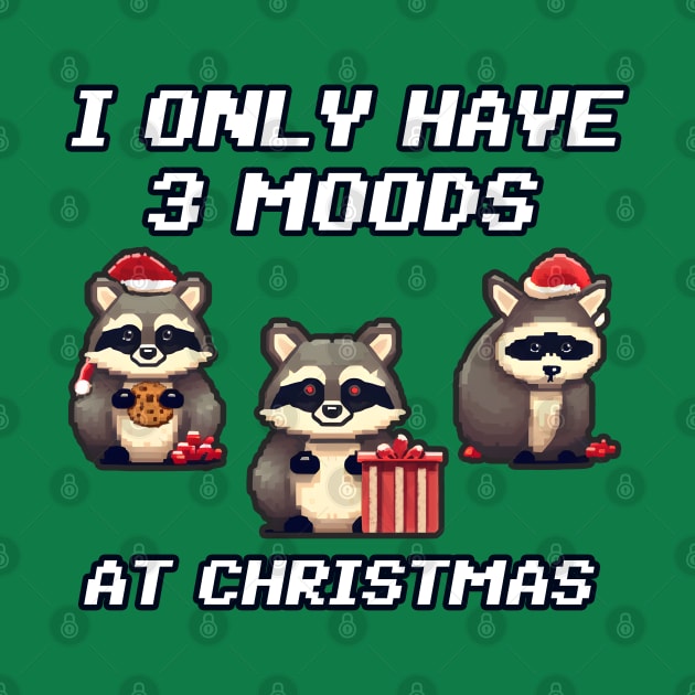 Christmas Raccoon I only have 2 moods by beangeerie