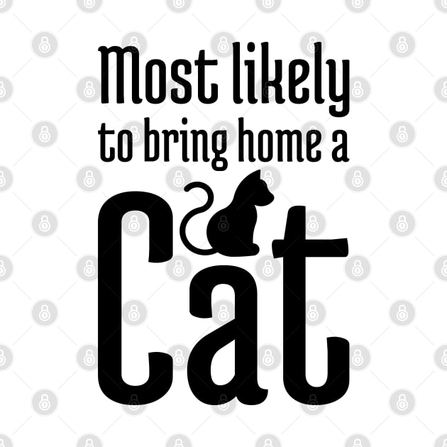 Most Likely to Bring Home a Cat - 1 by NeverDrewBefore