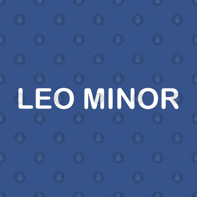 Discover LEO MINOR - Leo Minor Constellation - T-Shirt