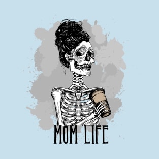 Skeleton Mom Life T-Shirt