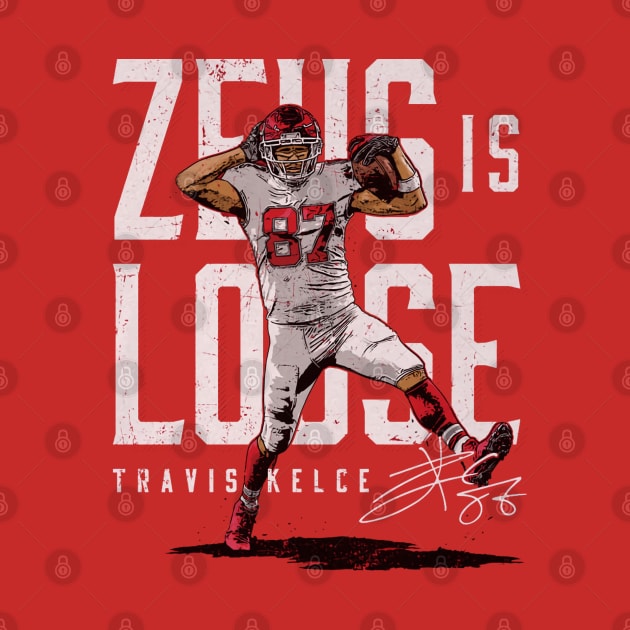 Travis Kelce Kansas City Zeus Is Loose by Chunta_Design